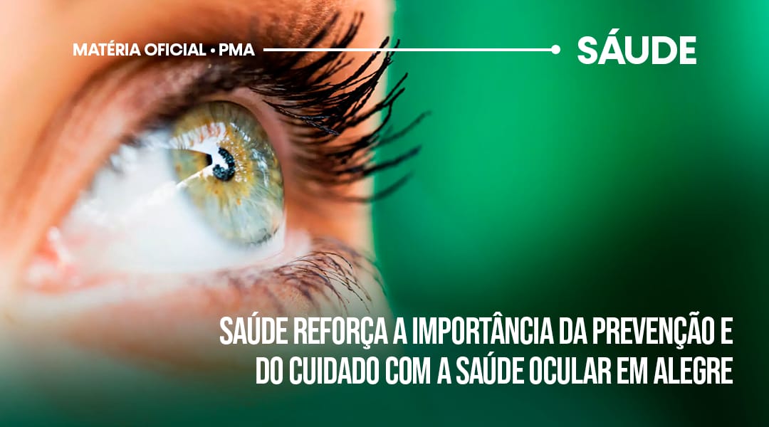 Imagem ilustrativa da matéria: Alegre reforça cuidados com a saúde ocular durante julho